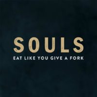 Souls – Eat like you give a fork