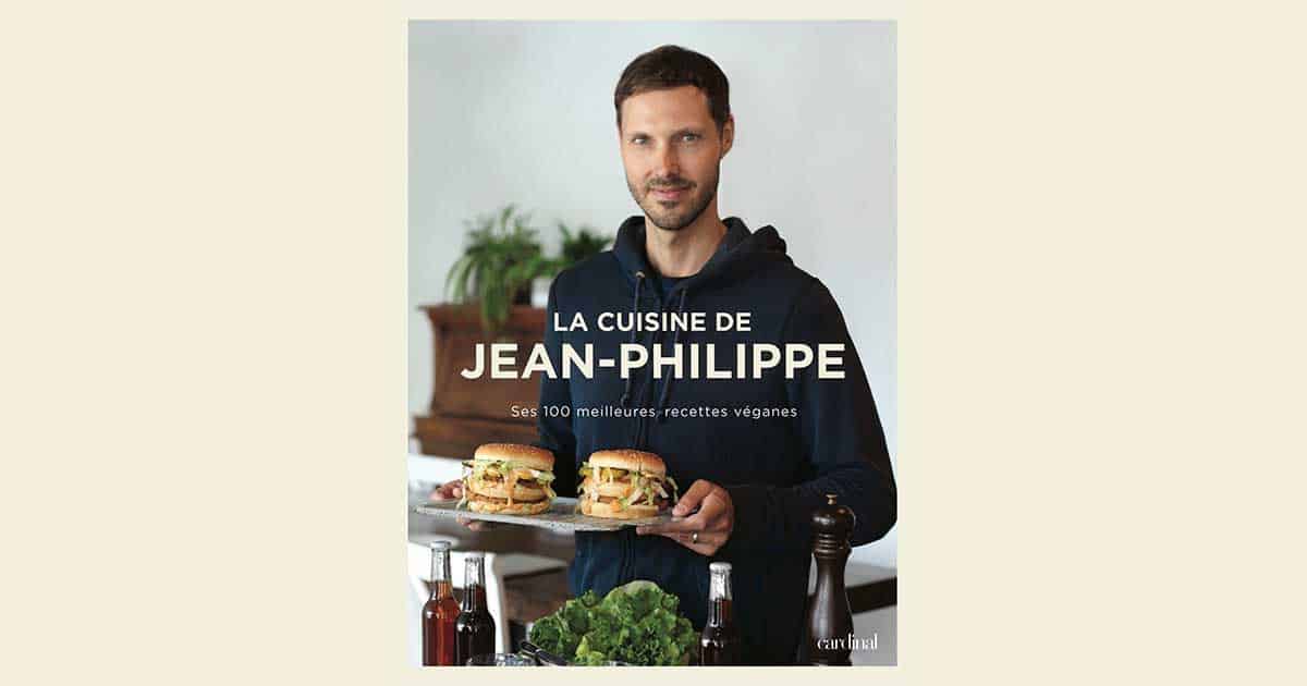 La cuisine de Jean-Philippe livres de recettes vegan