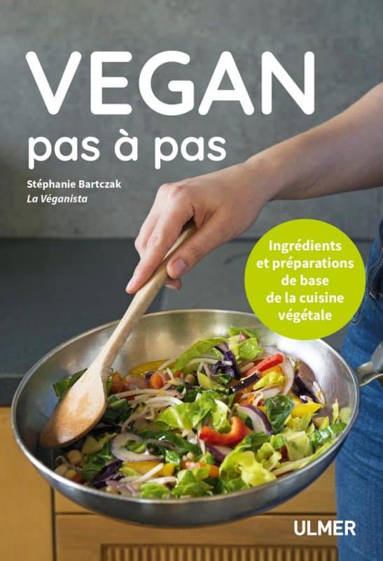 Livre Vegan pas à pas Stéphanie Bartczak La véganista